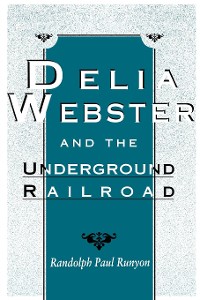 Cover Delia Webster and the Underground Railroad