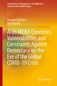Cover Arab MENA Countries: Vulnerabilities and Constraints Against Democracy on the Eve of the Global COVID-19 Crisis