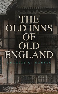 Cover The Old Inns of Old England