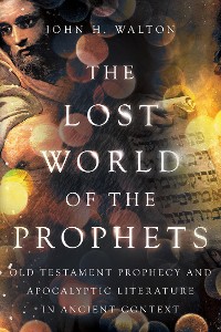 Cover The Lost World of the Prophets