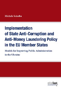 Cover Implementation of State Anti-Corruption and Anti-Money Laundering Policy in the EU Member States