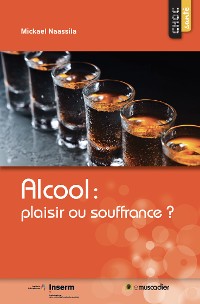 Cover Alcool : plaisir ou souffrance ?