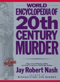 Cover World Encyclopedia of 20th Century Murder