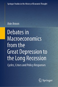 Cover Debates in Macroeconomics from the Great Depression to the Long Recession