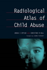 Cover Radiological Atlas of Child Abuse