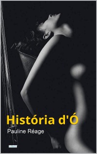 Cover História d'Ó - Pauline Réage