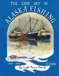 Cover The Lost Art of Alaska Fishing
