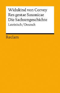 Cover Res gestae Saxonicae / Die Sachsengeschichte (Lateinisch/Deutsch)
