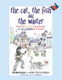 Cover The Cat, the Fish and the Waiter (English, Tagalog and French Edition) (A Children's Book)