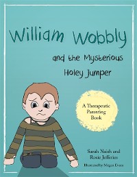 Cover William Wobbly and the Mysterious Holey Jumper