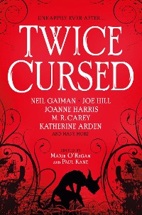 Cover Twice Cursed: An Anthology