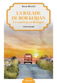 Cover La balade de Bob Kerjan - Livre second