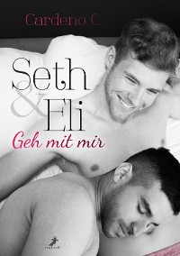 Cover Seth & Eli: Geh mit mir
