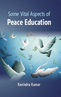Cover Some Vital Aspects Of Peace Education