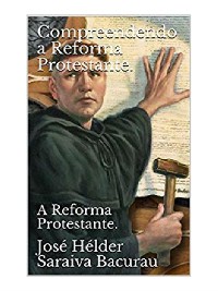 Cover Compreendendo a Reforma Protestante