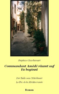 Cover Commandant Amédé räumt auf - Es beginnt