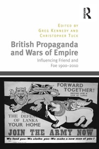 Cover British Propaganda and Wars of Empire