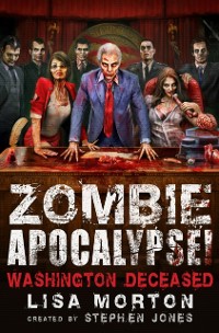 Cover Zombie Apocalypse! Washington Deceased