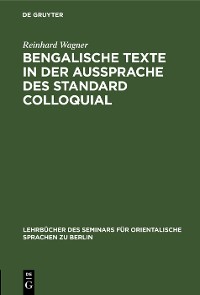 Cover Bengalische Texte in der Aussprache des Standard Colloquial