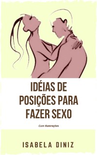 Cover Ideias de posições para fazer sexo
