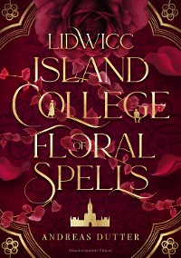Cover Lidwicc Island College of Floral Spells