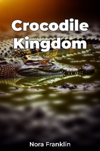 Cover Crocodile Kingdom