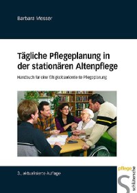 Cover Tägliche Pflegeplanung in der stationären Altenpflege