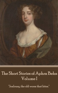 Cover Short Stories of Aphra Behn - Volume I