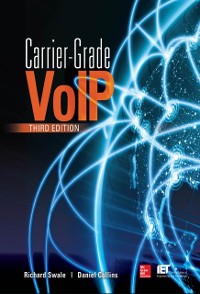 Cover Carrier Grade Voice Over IP, Third Edition