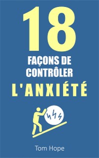 Cover 18 Façons De Contrôler L'anxiété