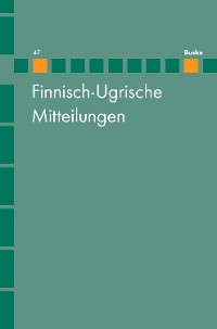 Cover Finnisch-Ugrische Mitteilungen Band 47
