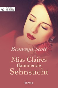 Cover Miss Claires flammende Sehnsucht