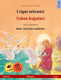 Cover I cigni selvatici – Yaban kuğuları (italiano – turco)