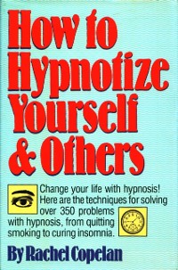 Cover How to Hypnotize Yourself & Others