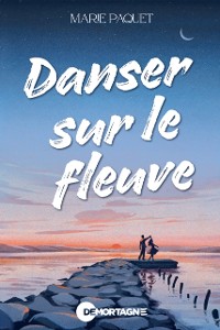 Cover Danser sur le fleuve