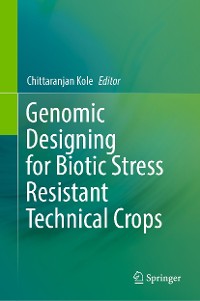 Cover Genomic Designing for Biotic Stress Resistant Technical Crops