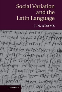 Cover Social Variation and the Latin Language