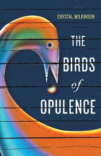 Cover The Birds of Opulence
