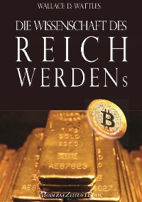 Cover Die Wissenschaft des Reichwerdens