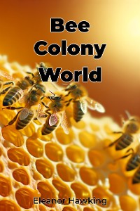 Cover Bee Colony World