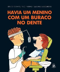 Cover Havia um menino com um buraco no dente