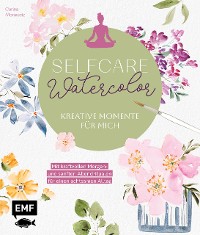 Cover Selfcare Watercolor – Kreative Momente für mich