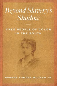 Cover Beyond Slavery's Shadow