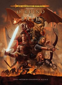 Cover Os Quatro Reinos, volume I. O Reino de Balh