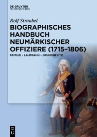 Cover Biographisches Handbuch neumärkischer Offiziere (1715–1806)