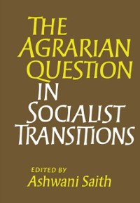 Cover The Agrarian Question in Socialist Transitions