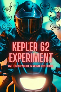 Cover Kepler 62 Experiment : The Future of Consumer Electronics - Volume 1