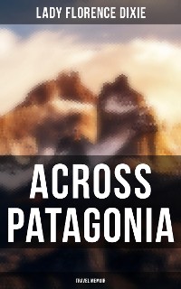 Cover Across Patagonia: Travel Memoir