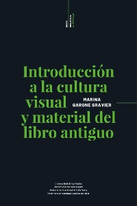 Cover Introducción a la cultura visual y material del libro antiguo
