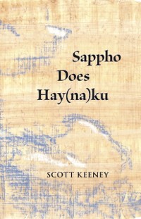 Cover Sappho Does Hay(na)ku